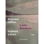 Robinson Jeffers a John Steinbeck vzdálení a blízcí – Hledejceny.cz