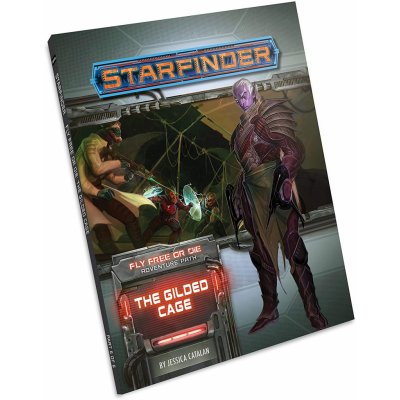 Paizo Publishing Starfinder Adventure Path: The Gilded Cage Fly Free or Die 6 of 6 – Zboží Živě