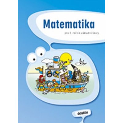 Matematika pro 2. ročník základní školy - učebnice - Bulín J., Korityák S. a kolektiv – Zbozi.Blesk.cz