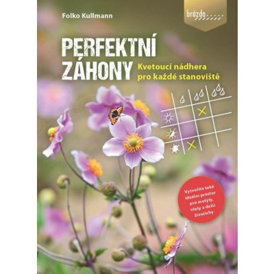 Perfektní záhony - Kvetoucí nádhera pro každé stanoviště - Folko Kullmann – Sleviste.cz