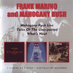 Marino Frank & Mahogany - Mahagony Rush Live Tales of the Unexpected What's Next CD – Hledejceny.cz