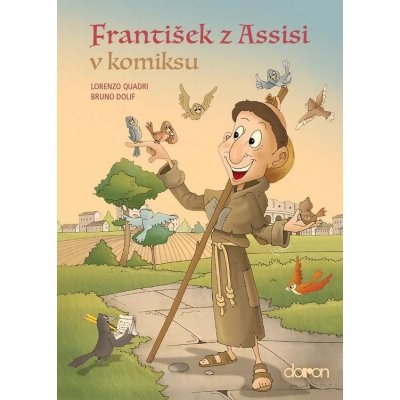 František z Assisi v komiksu - Bruno Dolif – Zbozi.Blesk.cz