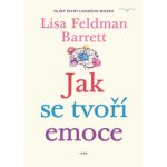 Jak vznikají emoce - Skrytý život mozku - Lisa Feldman Barrett – Sleviste.cz