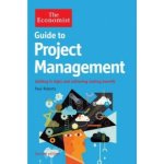 Guide to Project Management - P. Roberts – Hledejceny.cz