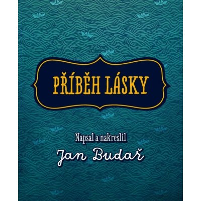Příběh lásky - Jan Budař