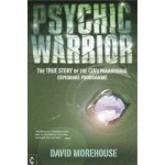 Psychic Warrior - D. Morehouse – Hledejceny.cz