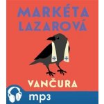 Markéta Lazarová - Vladislav Vančura - Čte Milena Steinmasslová – Zboží Dáma