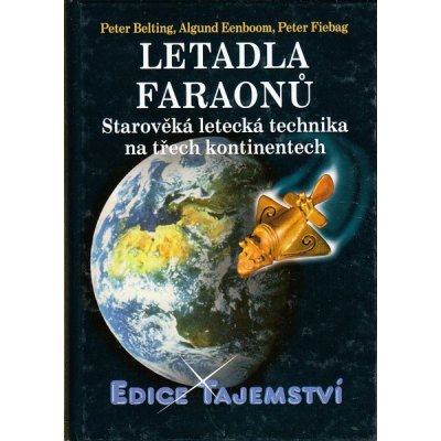 Peter Belting: Letadla faraonů - Starověká letecká technika ...