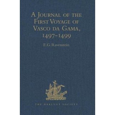 Journal of the First Voyage of Vasco da Gama, 1497-1499 Pevná vazba – Zbozi.Blesk.cz