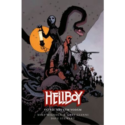 Hellboy - Vstříc mrtvým vodám - Mignola Mike