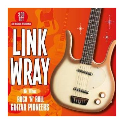 Link Wray - And The Rock 'n' Roll Guitar Pioneers CD – Hledejceny.cz