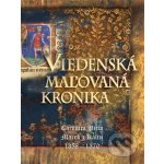 Viedenská maľovaná kronika - Marek z Káltu – Hledejceny.cz