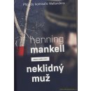 Neklidný muž - Mankell Henning