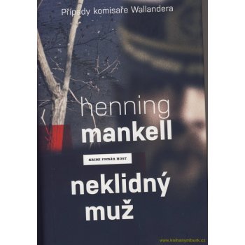 Neklidný muž - Mankell Henning