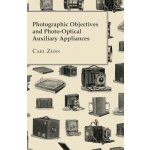 Photographic Objectives and Photo-Optical Auxiliary Appliances Zeiss CarlPaperback – Hledejceny.cz