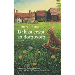 Ďaleká cesta za domovom - Richard Adams