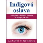 Lee Carroll: Indigová oslava – Hledejceny.cz