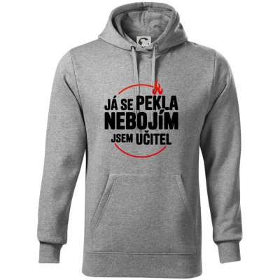 Já se pekla nebojím jsem učitel mikina Cape s kapucí Tmavě šedý melír – Hledejceny.cz