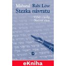 Löw rabi, Maharal - Stezka návratu