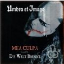 Umbra Et Imago - Mea Culpa+die Welt Brennt CD