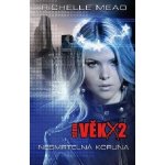 Nesmrtelná koruna - Richelle Mead - Věk X2 – Sleviste.cz