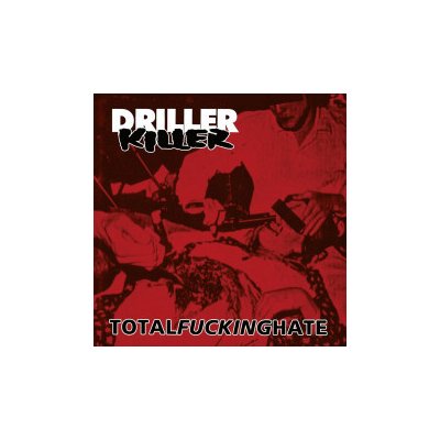 Driller Killer - Total Fucking Hate Reedice 2021 CD