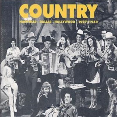 V/A - Country Nashville - Dallas - Hollywood 1927-1942 CD