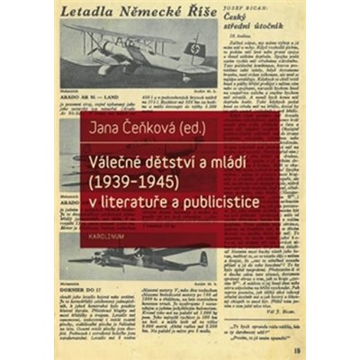 Válečné dětství a mládí 1939-1945 v literatuře a publicistice Jana Čeňková – Zboží Mobilmania