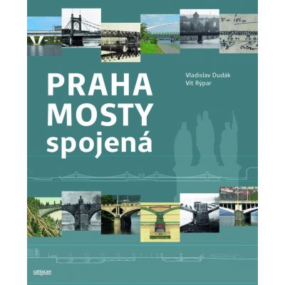 Praha mosty spojená