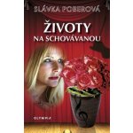 Životy na schovávanou - Poberová Slávka – Hledejceny.cz