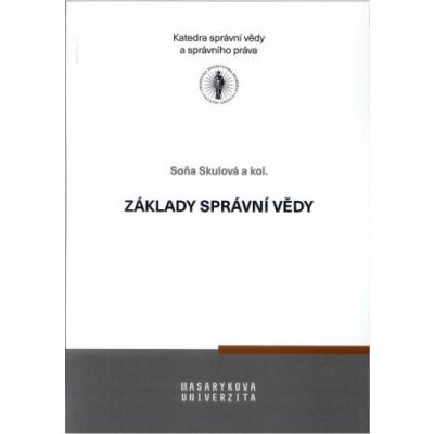 Základy správní vědy - Soňa Skulová – Zboží Mobilmania