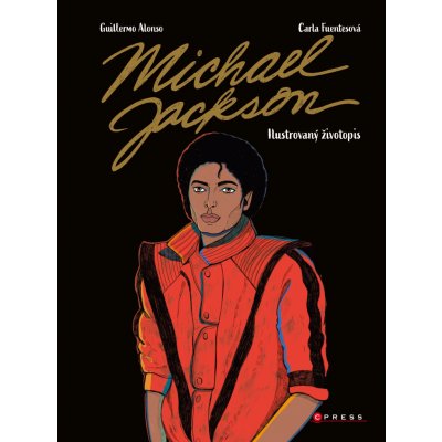 Michael Jackson: Ilustrovaný životopis - Kolektiv – Hledejceny.cz