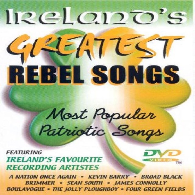Ireland\'s Greatest Rebel Songs DVD