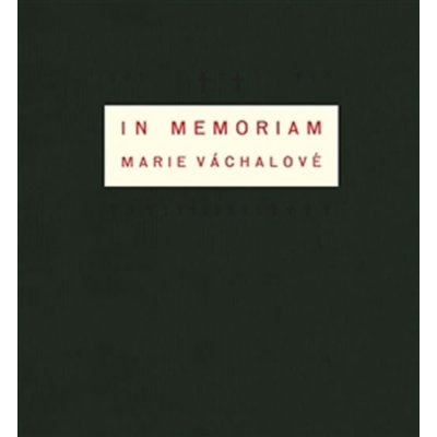 In memoriam Marie Váchalové - Josef Váchal – Zbozi.Blesk.cz