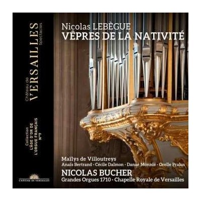 Nicolas-Antoine Lebègue - Vepres De La Nativite Pour Les Dames Religieuses CD