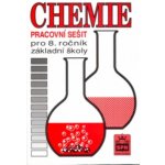 Chemie pro 8. ročník základní školy Pracovní sešit - Hana Čtrnáctová a kol. – Hledejceny.cz