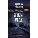 Železné včely - Miroslav Václavek