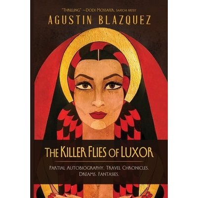 The Killer Flies of Luxor Blazquez AgustinPevná vazba – Zboží Mobilmania