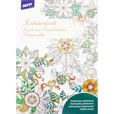 MFP 5301044 Omalovánky antistresové Květinový Svět 210x296 32s – Zboží Dáma