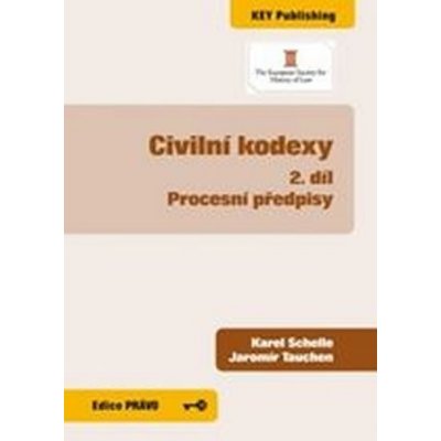 Civilní kodexy Procesní předpisy Karel Schelle, Jaromír Tauchen