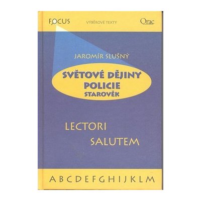 Slušný Jaromír, Jaromír: SVĚTOVÉ DĚJINY POLICIE - STAROVĚK – Zboží Mobilmania