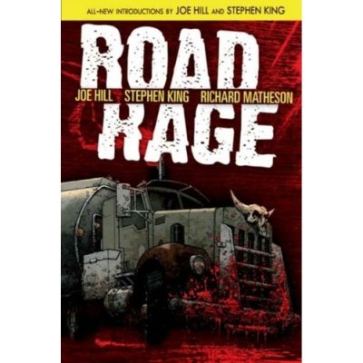 Road Rage - J. Hill, S. King, R. Matheson, C. Ryall – Hledejceny.cz