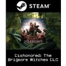 Hra na PC Dishonored: The Brigmore Witches