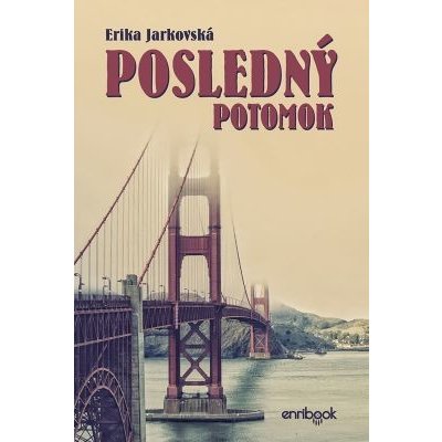 Posledný potomok - Erika Jarkovská – Zboží Mobilmania