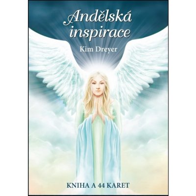 Andělská inspirace - Kniha + 44 karet - Kim Dreyer