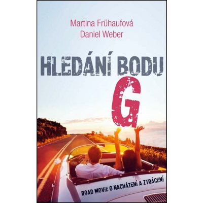 Hled ání bodu G - Daniel Weber, Martina Frühaufová