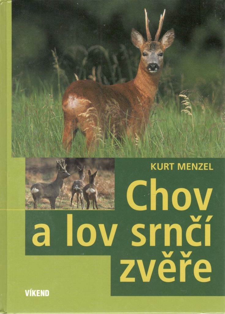 Chov a lov srnčí zvěře - Menzel Kurt