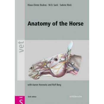 Anatomy of the Horse - Budras Klaus-Dieter DVM PhD