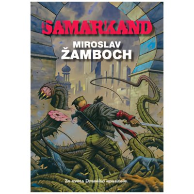 Samarkand - Miroslav Žamboch