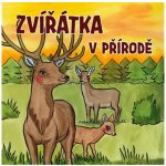 Zvířátka v přírodě - Zuzana Kyršová – Hledejceny.cz